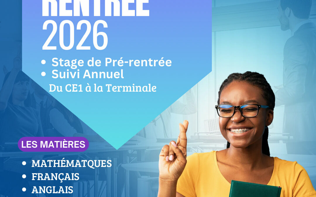 PRÉPAREZ VOTRE RENTRÉE 2026 !
